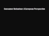 Consumer Behaviour: A European Perspective [PDF Download] Online