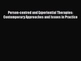 Read Person-centred and Experiential Therapies: Contemporary Approaches and Issues in Practice