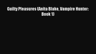 Guilty Pleasures (Anita Blake Vampire Hunter: Book 1) [Read] Full Ebook