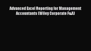 [PDF Download] Advanced Excel Reporting for Management Accountants (Wiley Corporate F&A) [PDF]