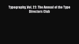 PDF Download Typography Vol. 22: The Annual of the Type Directors Club PDF Full Ebook