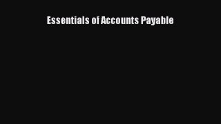 [PDF Download] Essentials of Accounts Payable [PDF] Online