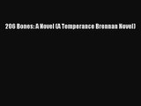 [PDF Download] 206 Bones: A Novel (A Temperance Brennan Novel) [Download] Online