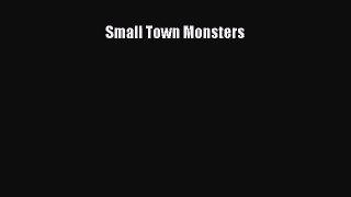 [PDF Download] Small Town Monsters [PDF] Online