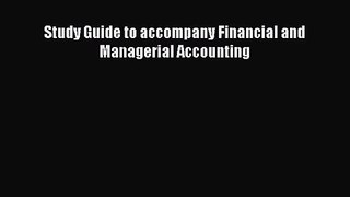 [PDF Download] Study Guide to accompany Financial and Managerial Accounting [Download] Online