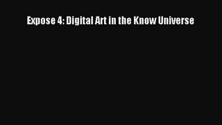 [PDF Download] Expose 4: Digital Art in the Know Universe [Download] Online