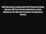 [PDF Download] OAE Educational Leadership (015) Flashcard Study System: OAE Test Practice Questions