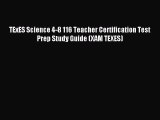 [PDF Download] TExES Science 4-8 116 Teacher Certification Test Prep Study Guide (XAM TEXES)