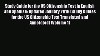 [PDF Download] Study Guide for the US Citizenship Test in English and Spanish: Updated January