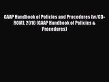 [PDF Download] GAAP Handbook of Policies and Procedures (w/CD-ROM) 2010 (GAAP Handbook of Policies