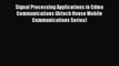 [PDF Download] Signal Processing Applications in Cdma Communications (Artech House Mobile Communications