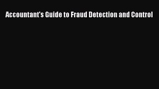 [PDF Download] Accountant's Guide to Fraud Detection and Control [Read] Full Ebook