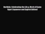 PDF Download Horihide: Celebrating the Life & Work of Kazuo Oguri (Japanese and English Edition)