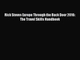 [PDF Download] Rick Steves Europe Through the Back Door 2016: The Travel Skills Handbook [Download]