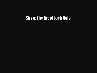 PDF Download Shag: The Art of Josh Agle Read Full Ebook