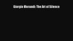 PDF Download Giorgio Morandi: The Art of Silence PDF Full Ebook