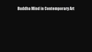 PDF Download Buddha Mind in Contemporary Art Read Full Ebook