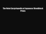 PDF Download The Hotei Encyclopedia of Japanese Woodblock Prints Download Full Ebook