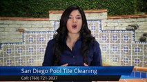 San Diego Pool Tile Cleaning CarlsbadOutstanding5 Star Review by Valerie R.