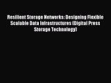 [PDF Download] Resilient Storage Networks: Designing Flexible Scalable Data Infrastructures