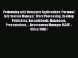 [PDF Download] Performing with Computer Applications: Personal Information Manager Word Processing