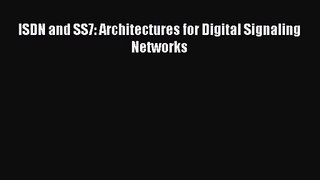 [PDF Download] ISDN and SS7: Architectures for Digital Signaling Networks [Read] Full Ebook