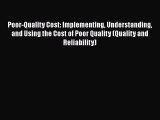 [PDF Download] Poor-Quality Cost: Implementing Understanding and Using the Cost of Poor Quality