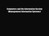 [PDF Download] Computers and the Information Society (Management Information Systems) [Read]