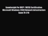 [PDF Download] ExamInsight For MCP / MCSE Certification: Microsoft Windows 2000 Network Infrastructure
