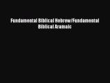 [PDF Download] Fundamental Biblical Hebrew/Fundamental Biblical Aramaic [PDF] Full Ebook