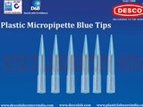 Plastic Micropipette Tips Manufacturers | DESCO India