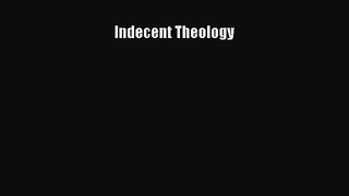 PDF Download Indecent Theology Download Full Ebook