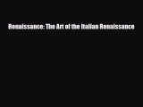 PDF Download Renaissance: The Art of the Italian Renaissance PDF Full Ebook