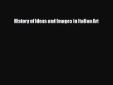 PDF Download History of Ideas and Images in Italian Art Read Online