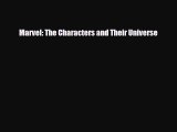 PDF Download Marvel: The Characters and Their Universe PDF Online