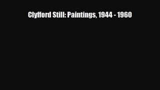 PDF Download Clyfford Still: Paintings 1944 - 1960 Read Full Ebook
