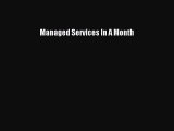 Managed Services In A Month