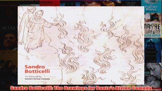 Sandro Botticelli The Drawings for Dantes Divine Comedy