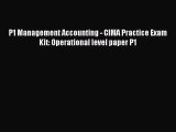 P1 Management Accounting - CIMA Practice Exam Kit: Operational level paper P1 [Download] Full