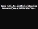 [PDF Download] Central Banking: Theory and Practice in Sustaining Monetary and Financial Stability