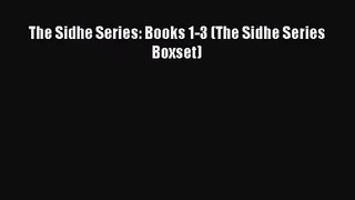 [PDF Download] The Sidhe Series: Books 1-3 (The Sidhe Series Boxset) [Read] Full Ebook
