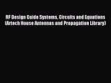 [PDF Download] RF Design Guide Systems Circuits and Equations (Artech House Antennas and Propagation