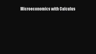 Microeconomics with Calculus [Download] Online