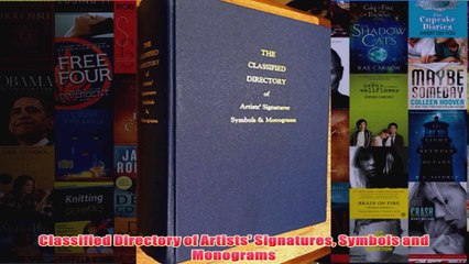 Classified Directory of Artists Signatures Symbols and Monograms