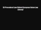 EU Procedural Law (Oxford European Union Law Library) [PDF Download] Full Ebook