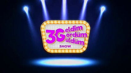 Geldim Gördüm Güldüm Show - Tanıtım 5