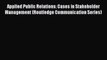 [PDF Download] Applied Public Relations: Cases in Stakeholder Management (Routledge Communication