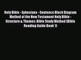 [PDF Download] Holy Bible - Ephesians - Sentence Block Diagram Method of the New Testament