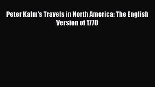 [PDF Download] Peter Kalm's Travels in North America: The English Version of 1770 [PDF] Online