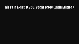Mass in E-flat D.950: Vocal score (Latin Edition) [PDF Download] Full Ebook